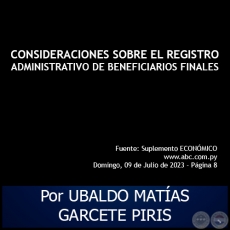 CONSIDERACIONES SOBRE EL REGISTRO ADMINISTRATIVO DE BENEFICIARIOS FINALES - Por UBALDO MATÍAS GARCETE PIRIS - Domingo, 09 de Julio de 2023